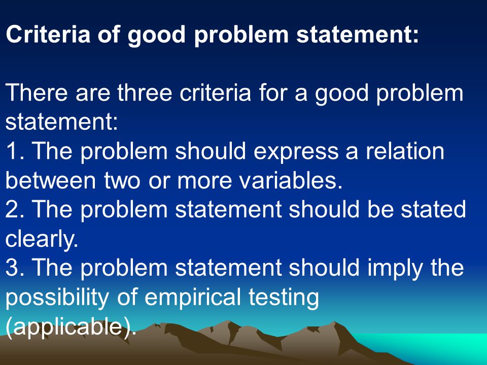 Criteria of good problem statement: