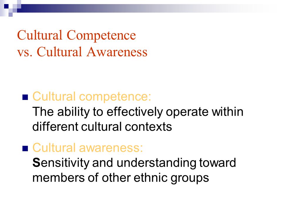 Cultural Competence vs. Cultural Awareness