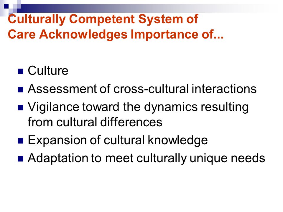 Culturally Competent System of Care Acknowledges Importance of...