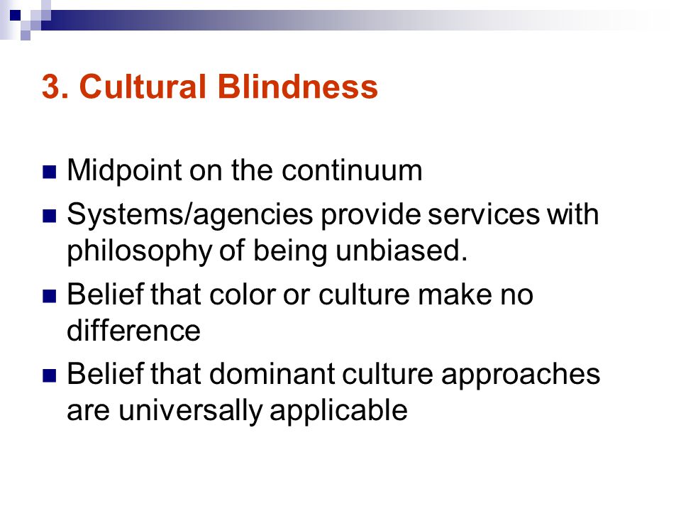 3. Cultural Blindness Midpoint on the continuum