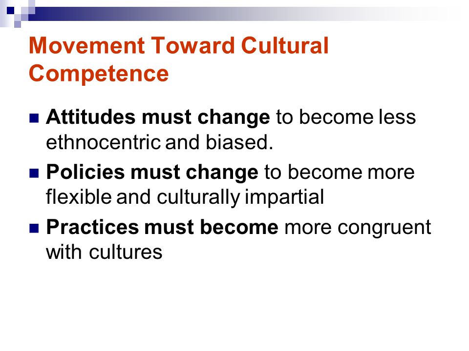 Movement Toward Cultural Competence