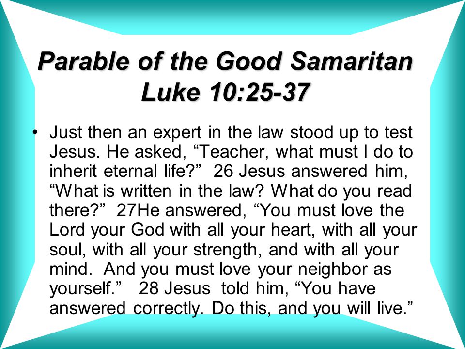 Parable of the Good Samaritan Luke 10:25-37