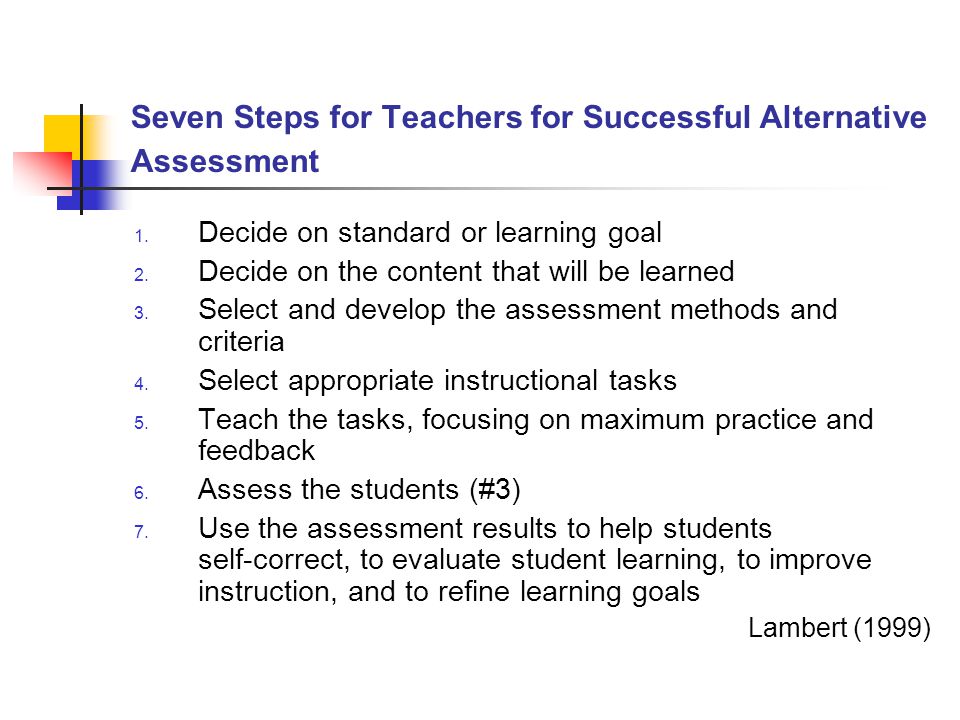 Seven Steps for Teachers for Successful Alternative Assessment
