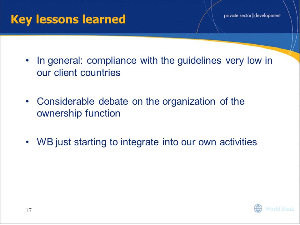 Key lessons learned In general: compliance with the guidelines very low in our client countries.