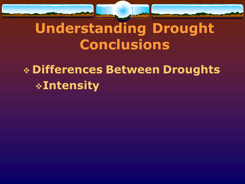 Understanding Drought Conclusions