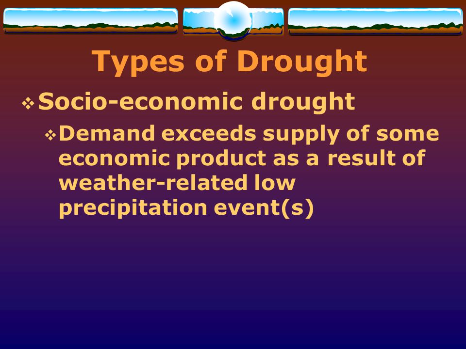 Types of Drought Socio-economic drought