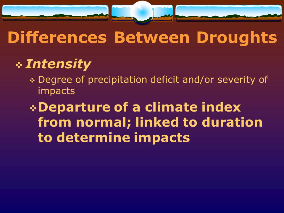 Differences Between Droughts