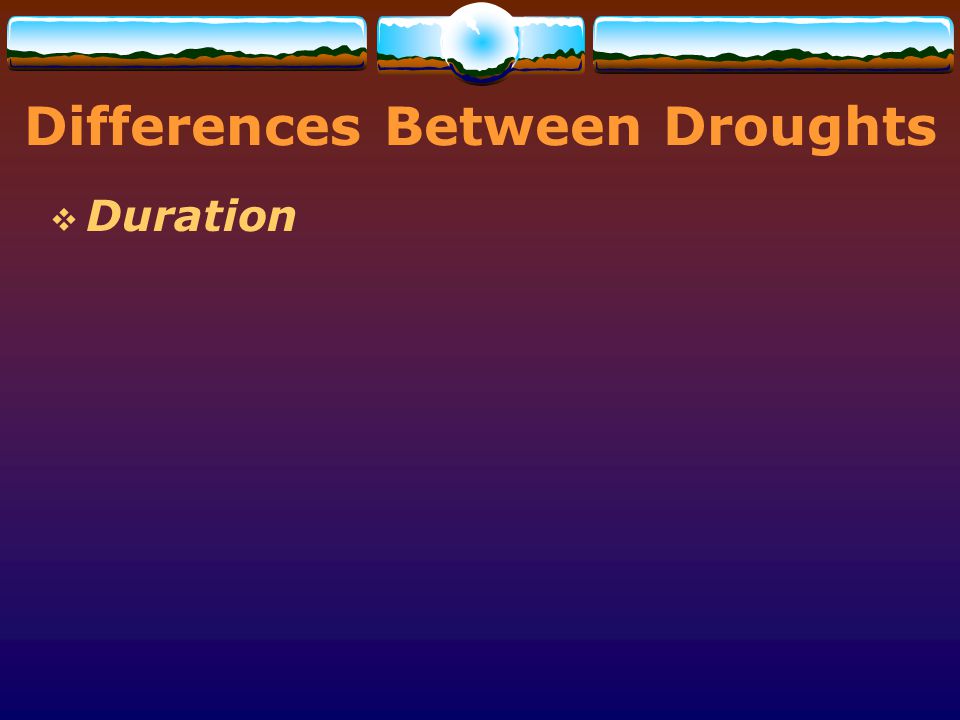 Differences Between Droughts
