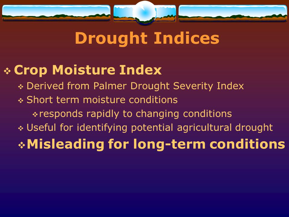 Drought Indices Crop Moisture Index
