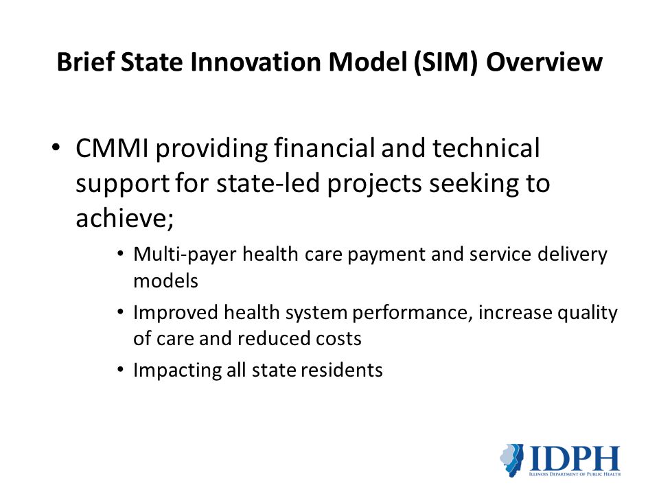 Brief State Innovation Model (SIM) Overview