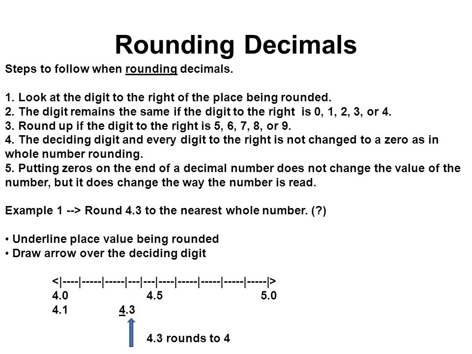 Rounding Decimals Steps to follow when rounding decimals.
