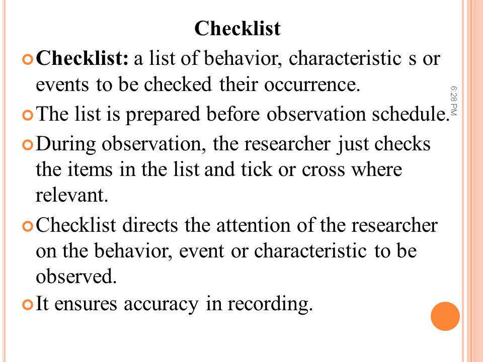 The list is prepared before observation schedule.