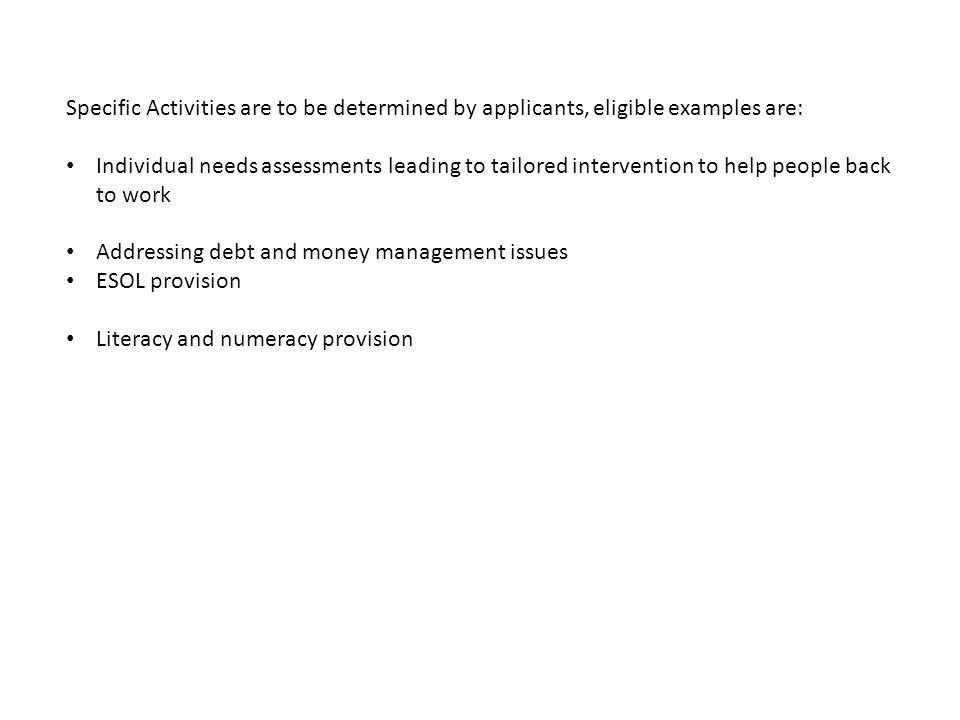 Specific Activities are to be determined by applicants, eligible examples are: