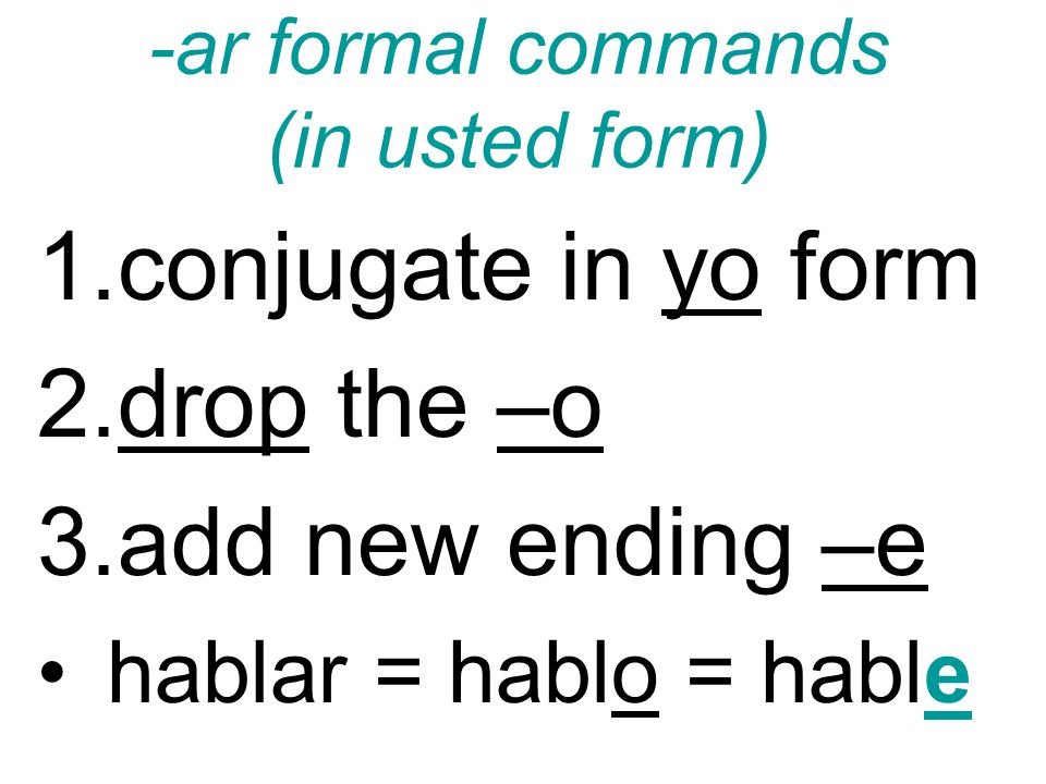 -ar formal commands (in usted form)