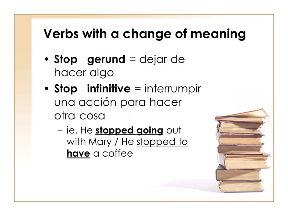 Verbs with a change of meaning