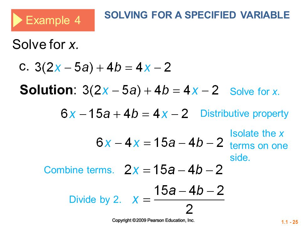 Solve for x. c. Solution: Example 4 SOLVING FOR A SPECIFIED VARIABLE