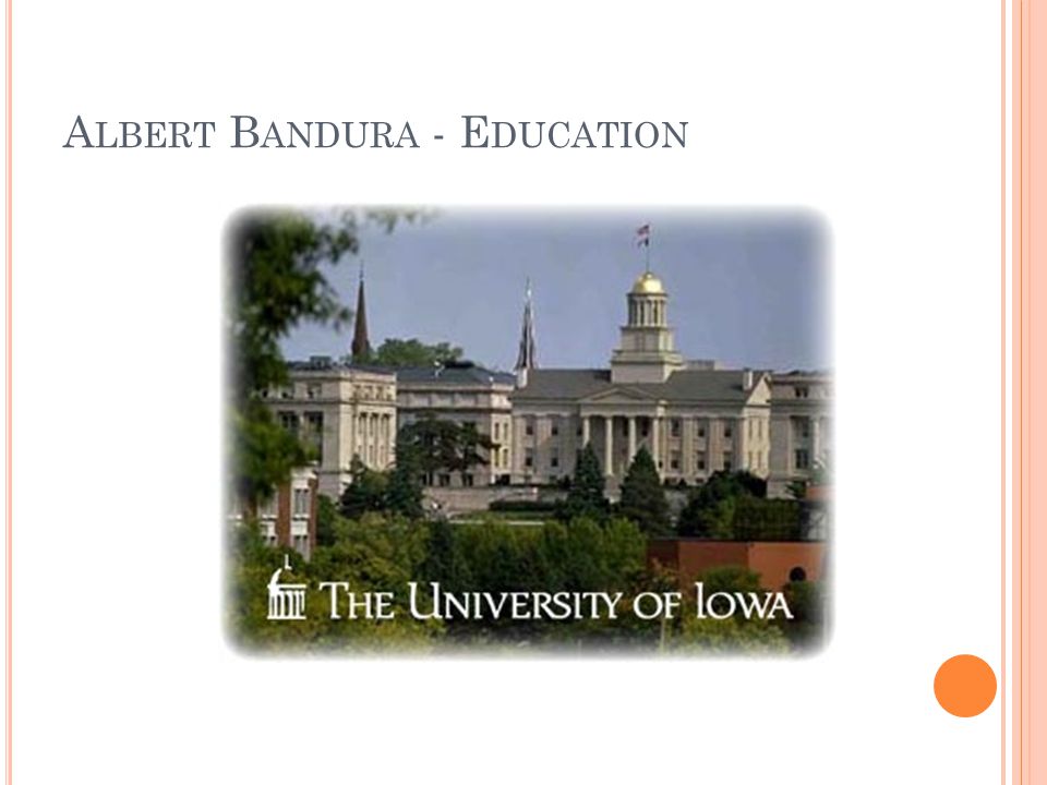 Albert Bandura - Education
