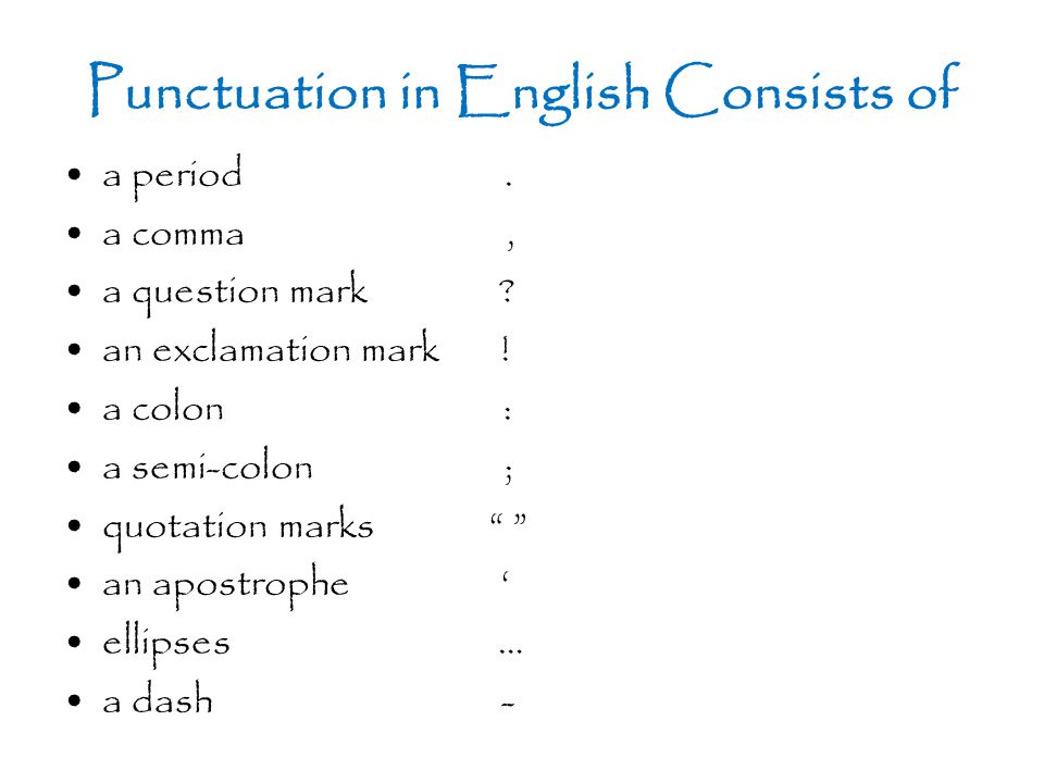 Punctuation in English Consists of