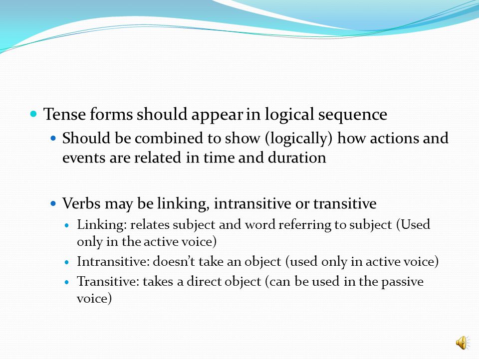 Tense forms should appear in logical sequence