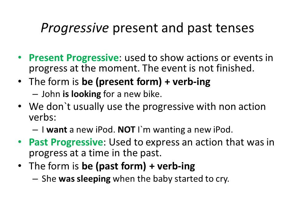 Progressive present and past tenses