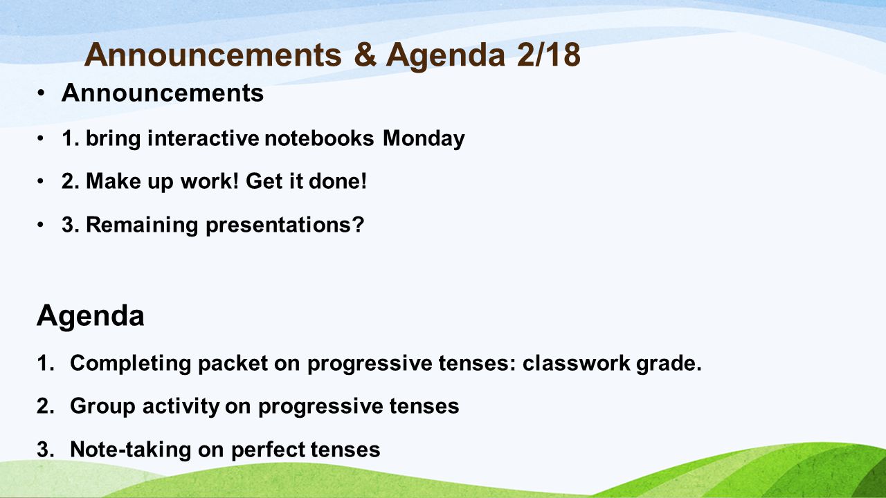 Announcements & Agenda 2/18