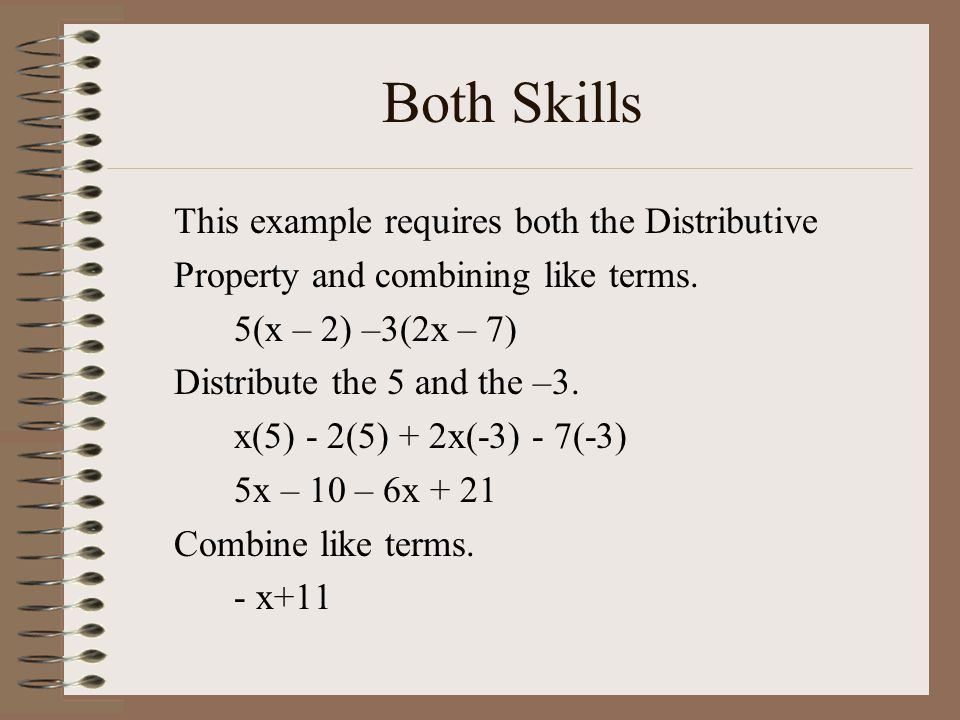 Both Skills This example requires both the Distributive