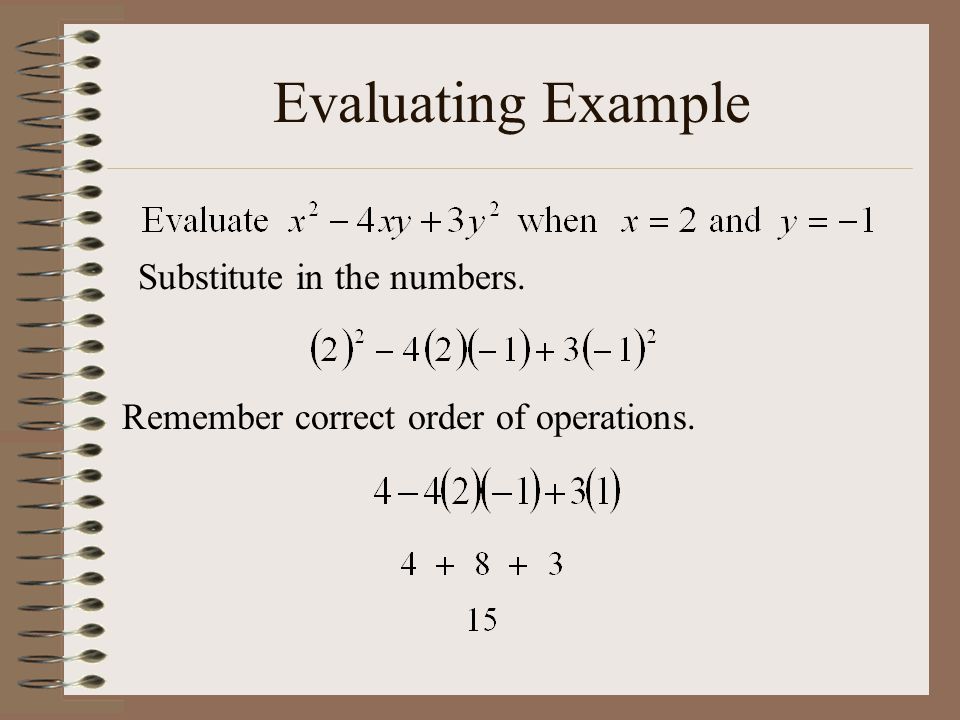 Evaluating Example Substitute in the numbers.
