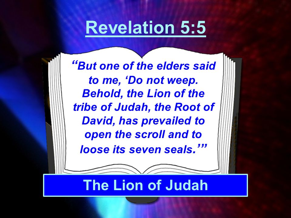 Revelation 5:5 The Lion of Judah