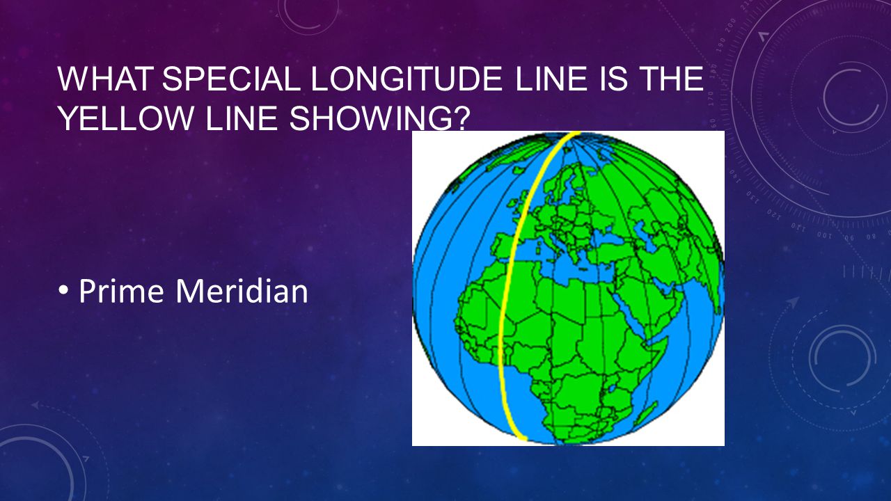 What special longitude line is the yellow line showing