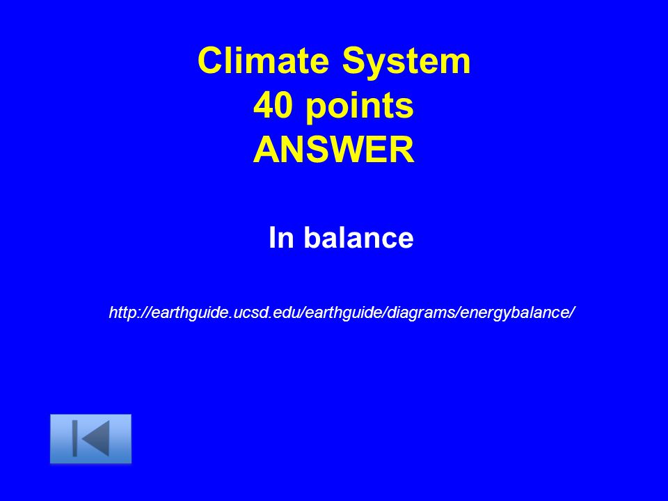 Climate System 40 points ANSWER