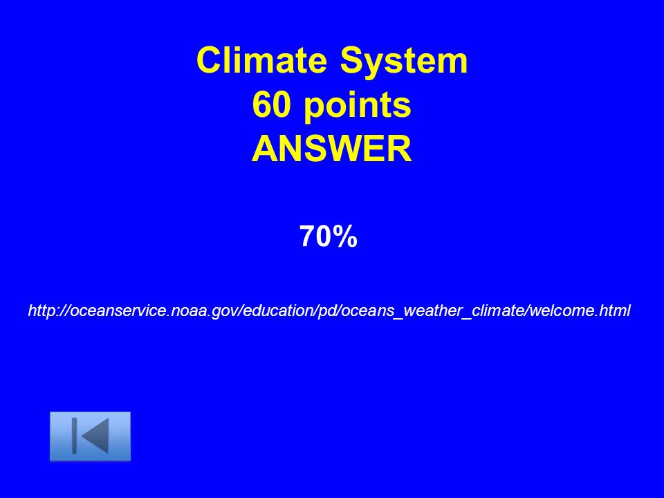 Climate System 60 points ANSWER