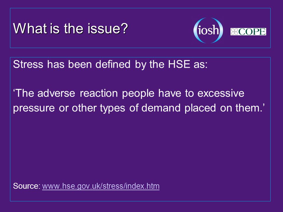 What is the issue Stress has been defined by the HSE as: