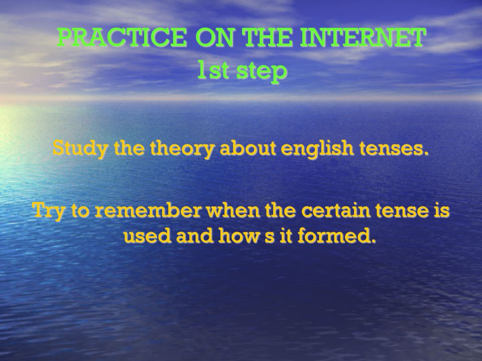 PRACTICE ON THE INTERNET 1st step