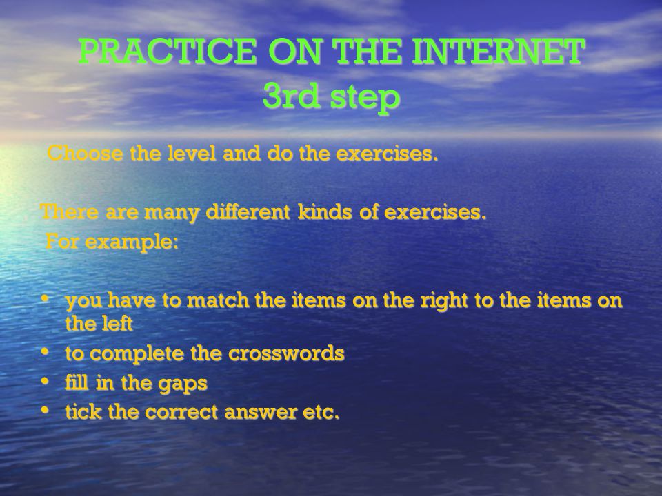 PRACTICE ON THE INTERNET 3rd step