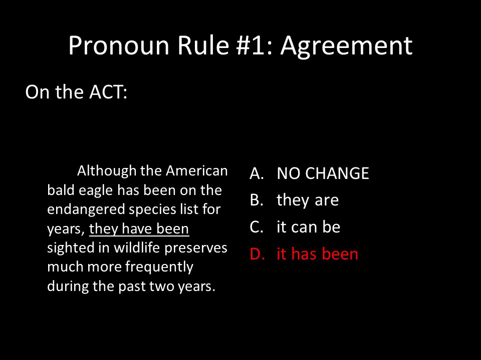 Pronoun Rule #1: Agreement