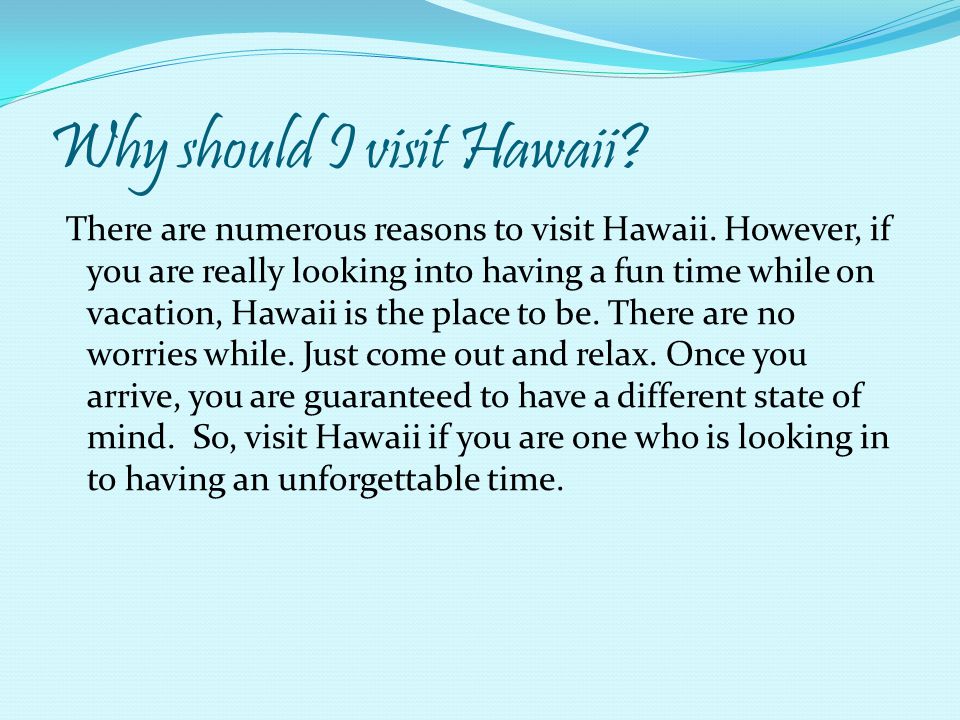 Why should I visit Hawaii