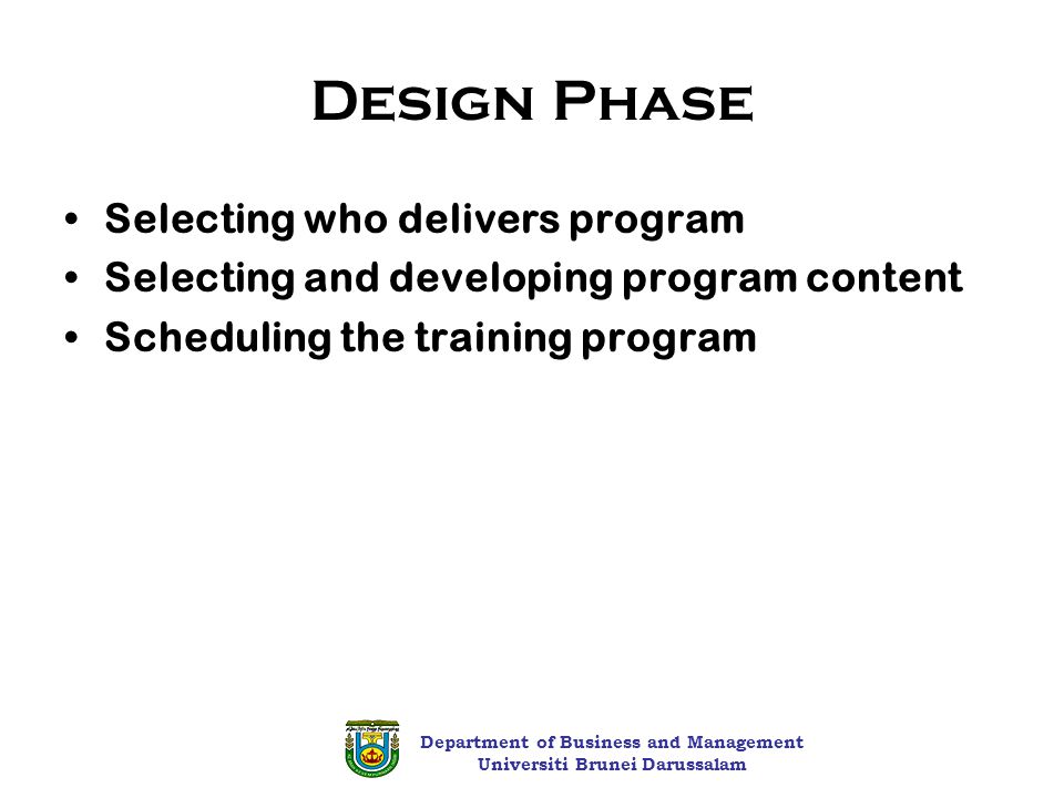Design Phase Selecting who delivers program