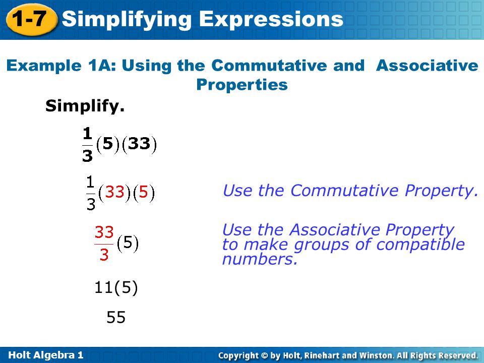 Example 1A: Using the Commutative and Associative Properties