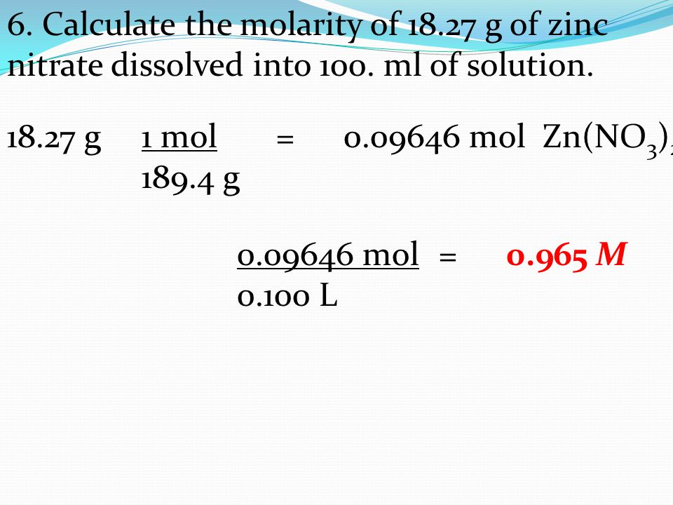 6. Calculate the molarity of g of zinc