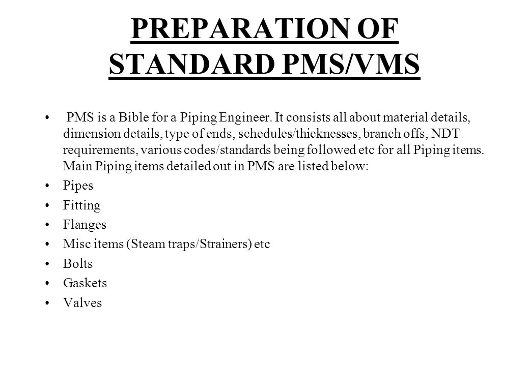 PREPARATION OF STANDARD PMS/VMS