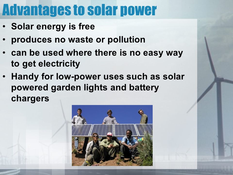 Advantages to solar power