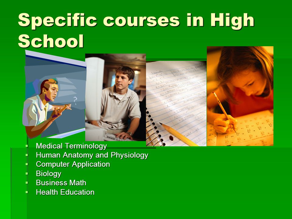 Specific courses in High School