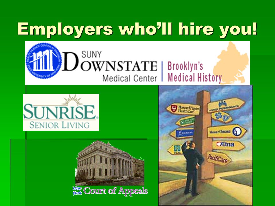 Employers who’ll hire you!