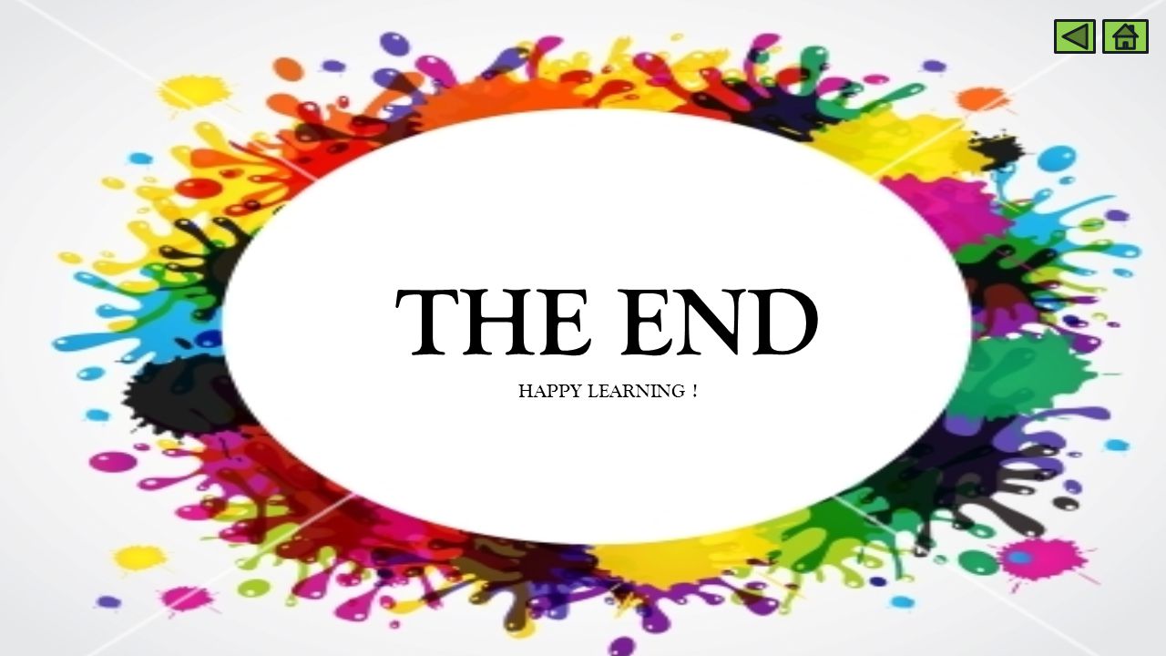 THE END HAPPY LEARNING !