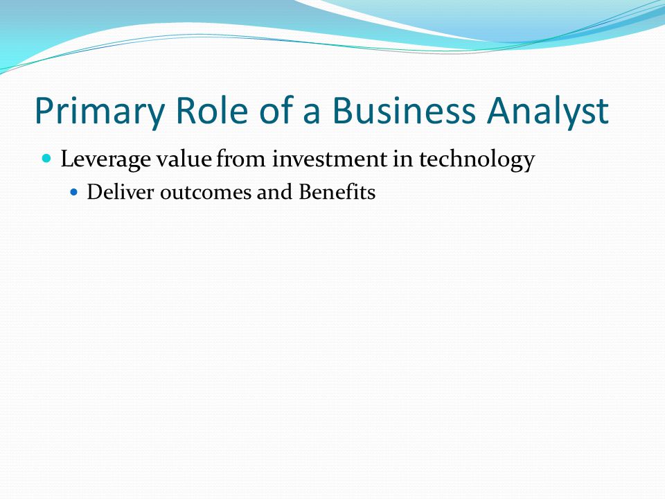 Primary Role of a Business Analyst