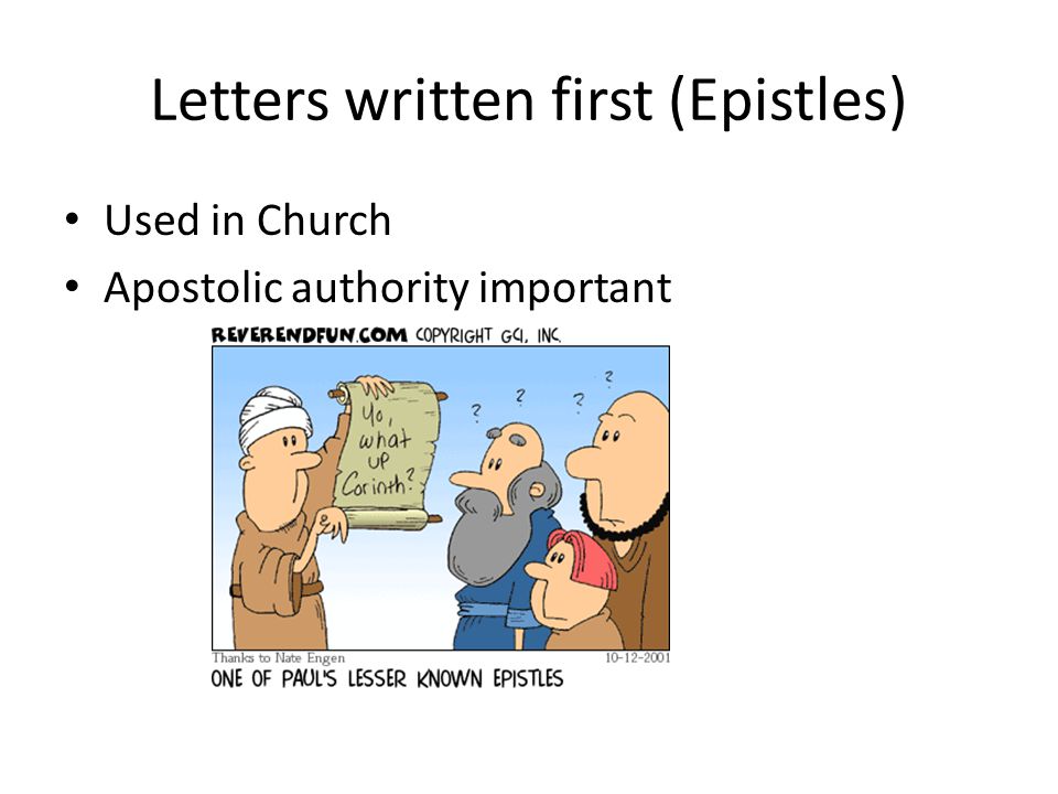Letters written first (Epistles)
