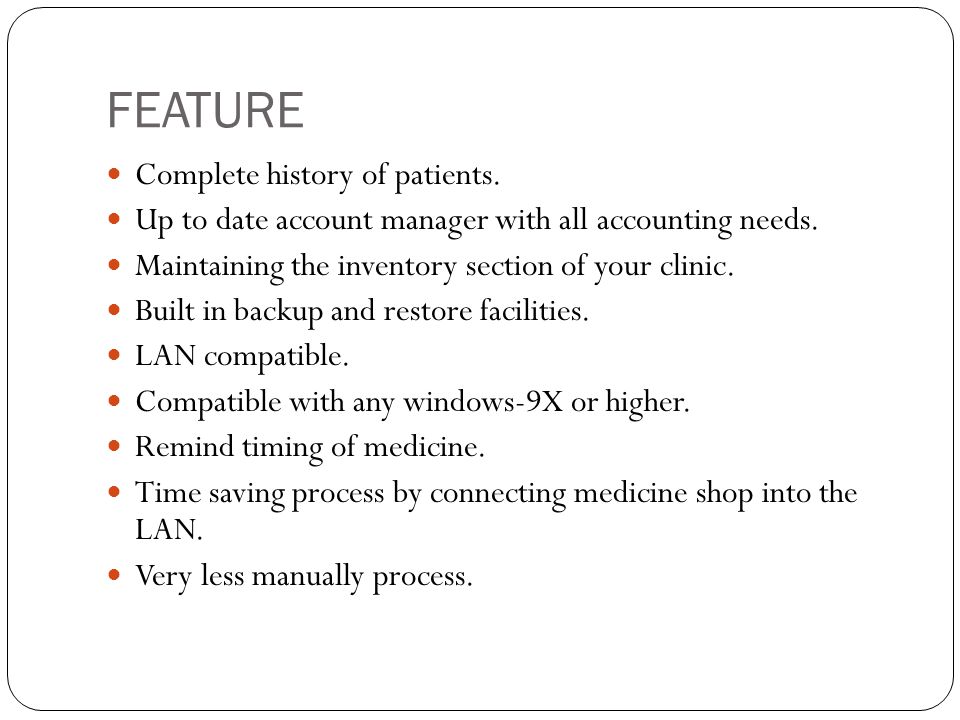 FEATURE Complete history of patients.