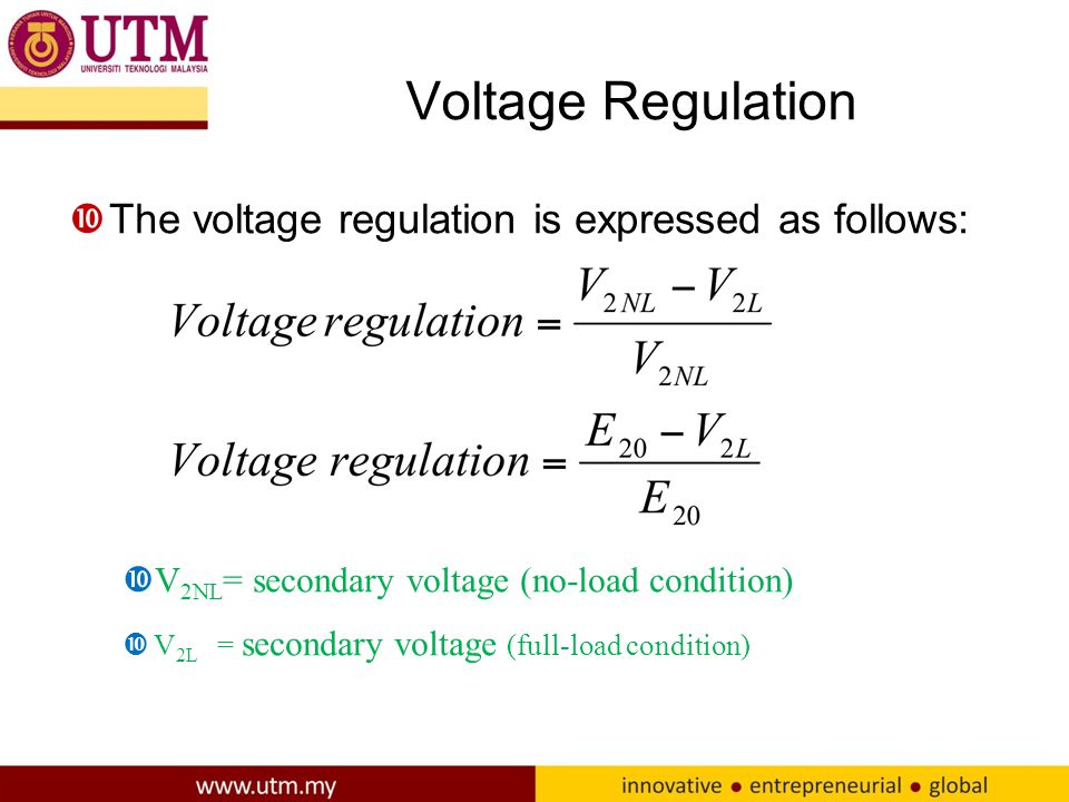 Voltage Regulation The voltage regulation is expressed as follows: