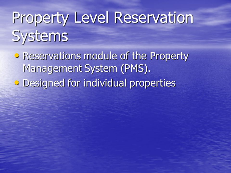 Property Level Reservation Systems