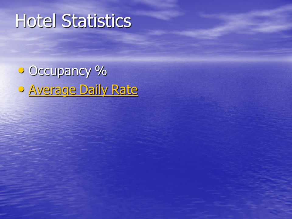 Hotel Statistics Occupancy % Average Daily Rate
